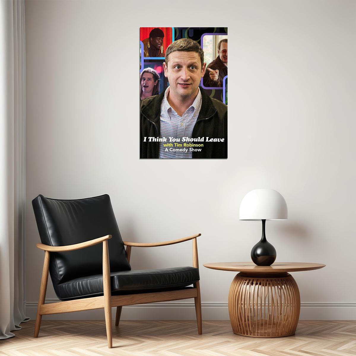 I Think You Should Leave With Tim Robinson Movie Comedy Poster Wall Art Print Home Wall Decor