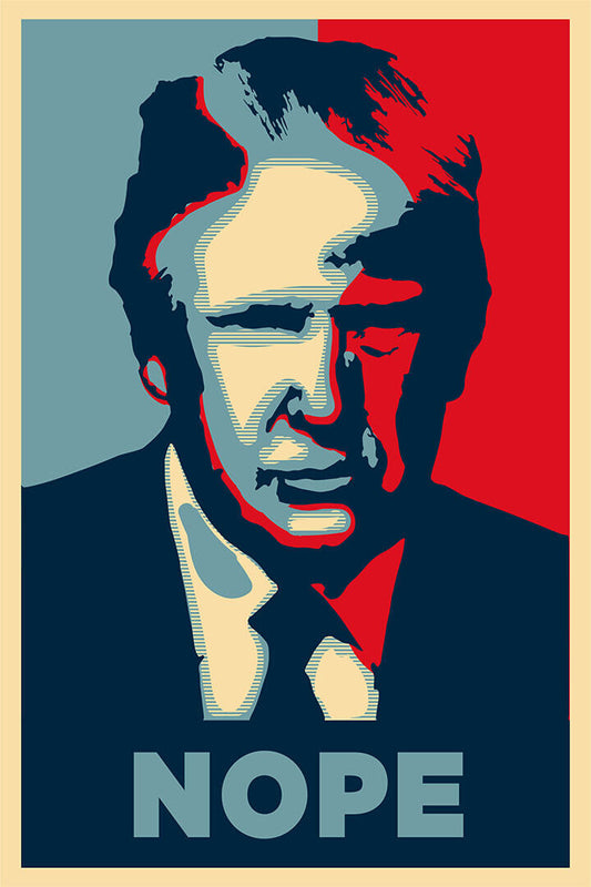 Donald Trump Nope President Politican Poster Wall Art Print Home Wall Decor