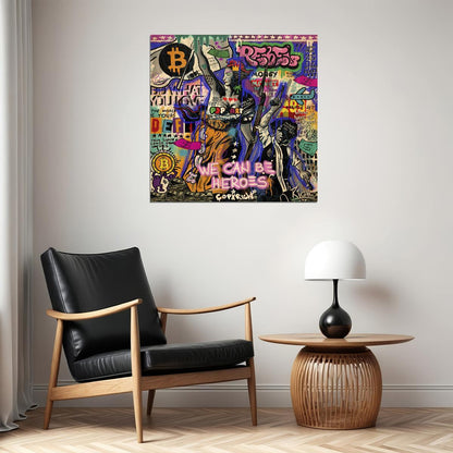 We Can Be Heroes Pop Art Poster Graffiti Street Art Bitcoin Crypto Revolution Print