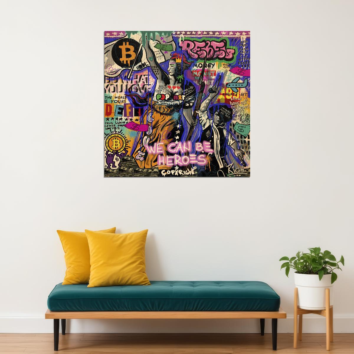 We Can Be Heroes Pop Art Poster Graffiti Street Art Bitcoin Crypto Revolution Print