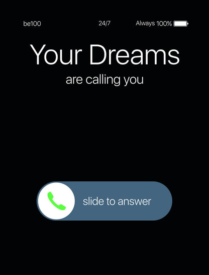 Your Dreams Are Calling Art Poster Inspirational and Creative Text Wall Decor for Motivation and Determination Office Wall Art Print