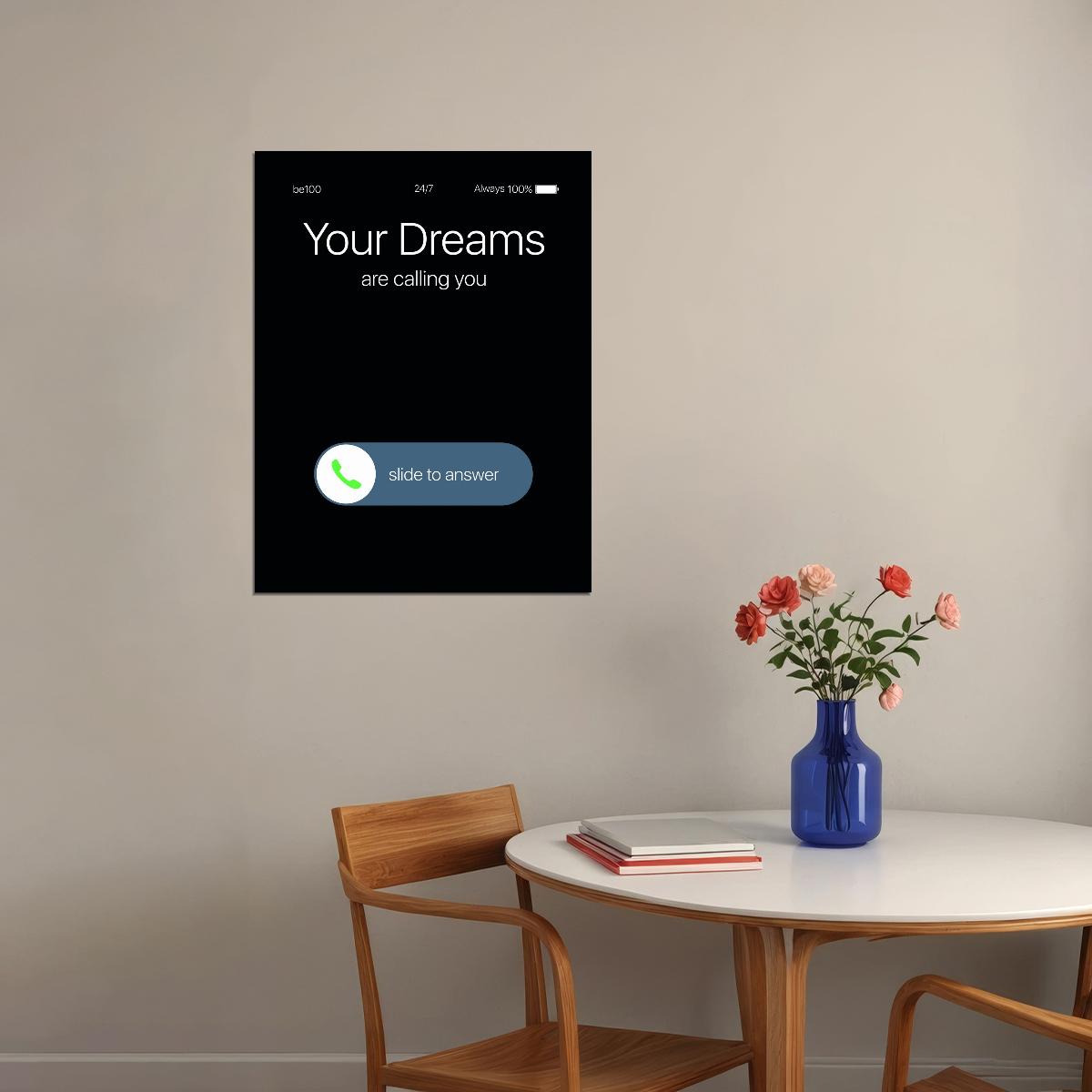 Your Dreams Are Calling Art Poster Inspirational and Creative Text Wall Decor for Motivation and Determination Office Wall Art Print