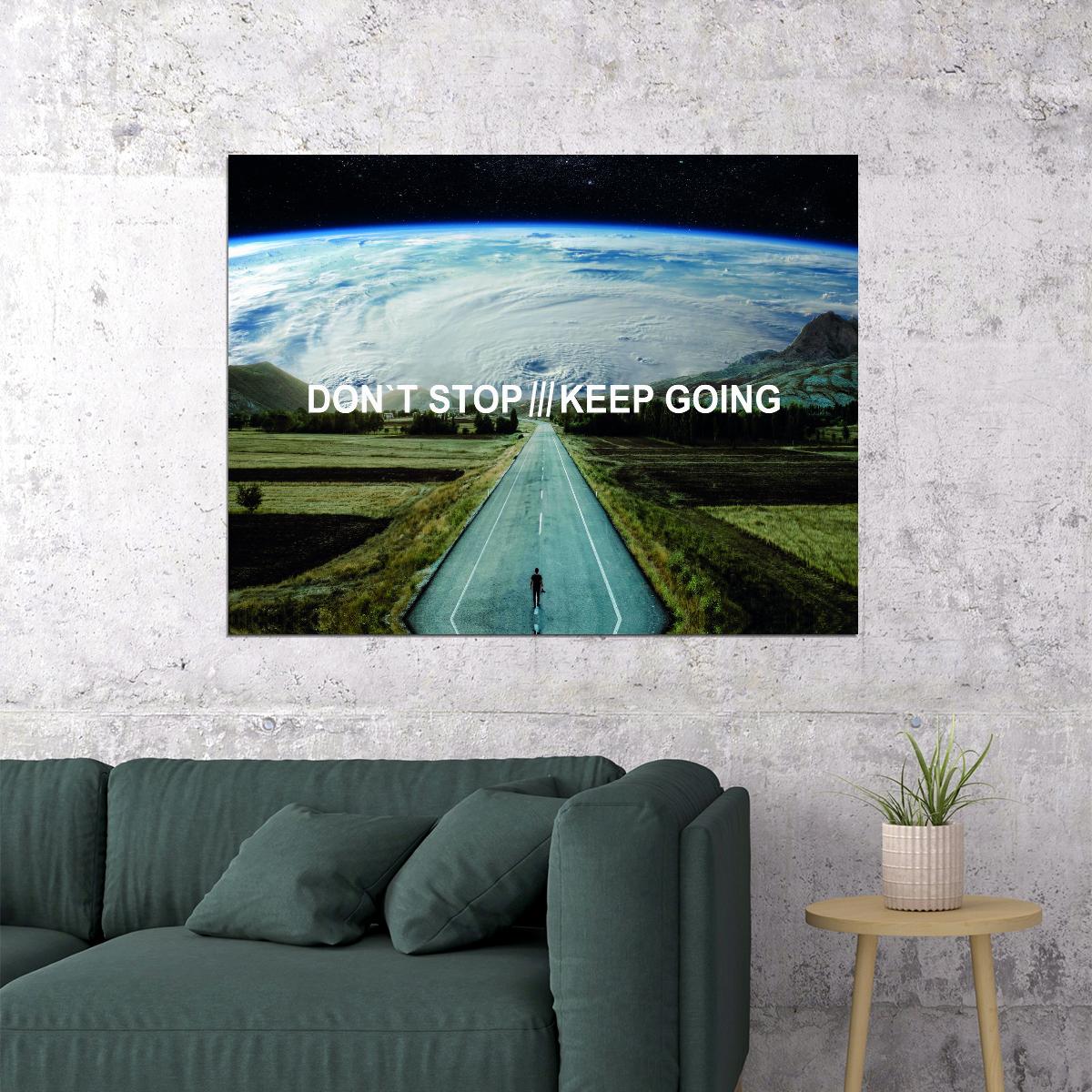 Don’t Stop Keep Going Road Art Poster Motivational Wall Decor Featuring Minimalist and Inspirational Design Office Wall Art Print