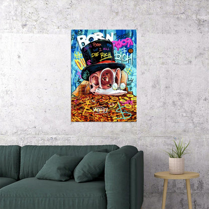 Born Poor Die Rich Graffiti Art Poster Urban Cartoon Wall Decor Bold Pop Art Money Style Modern Wall Print