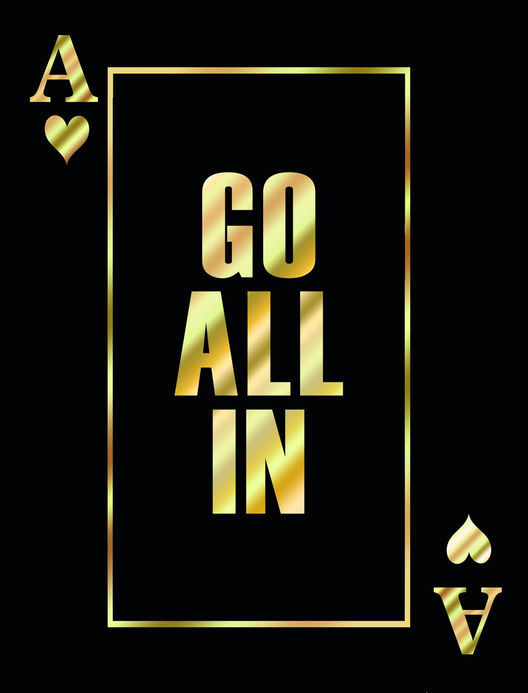 Go All In Ace of Spades Art Poster Bold Motivational Playing Card Design Luxury Wall Decor Modern Wall Print