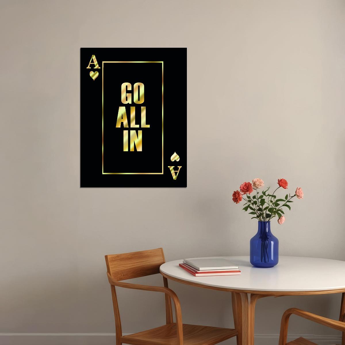 Go All In Ace of Spades Art Poster Bold Motivational Playing Card Design Luxury Wall Decor Modern Wall Print